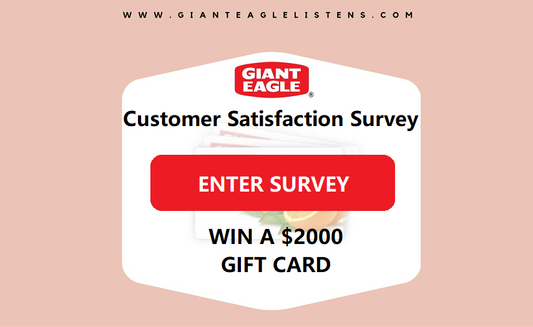 GiantEagleListens.com Customer Satisfaction Survey